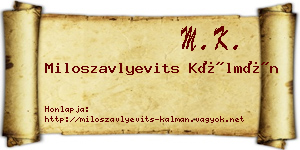 Miloszavlyevits Kálmán névjegykártya